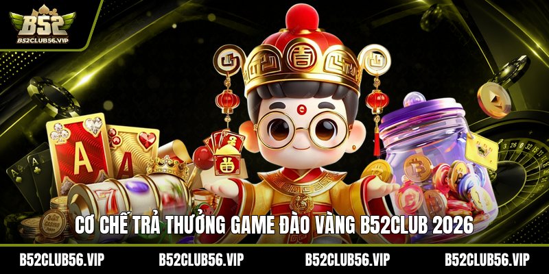 Mẹo Cược Đào Vàng Tại B52Club 2026 – Bí Quyết Tăng Tỷ Lệ Thắng - govn.website