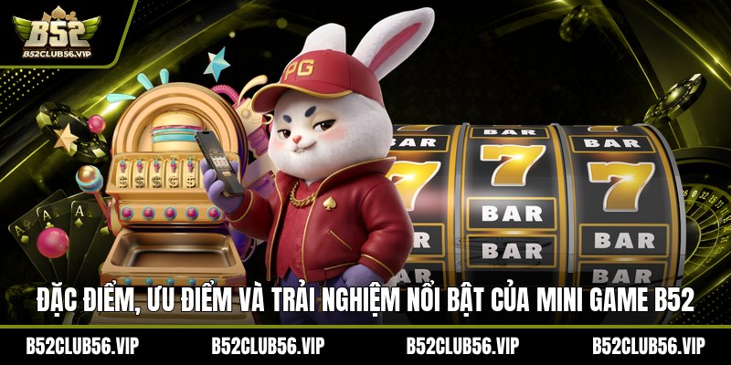 Mini Game B52 2026: Danh Sách, Hướng Dẫn Chơi Và Ưu Đãi Mới Nhất - govn.website
